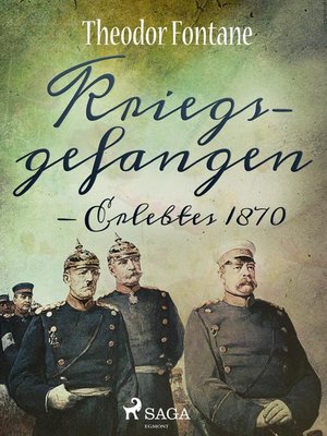 cover image of Kriegsgefangen--Erlebtes 1870